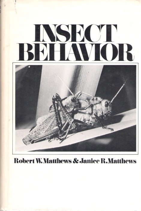Matthews, R.W.; Matthews, J.R. - Insect Behavior