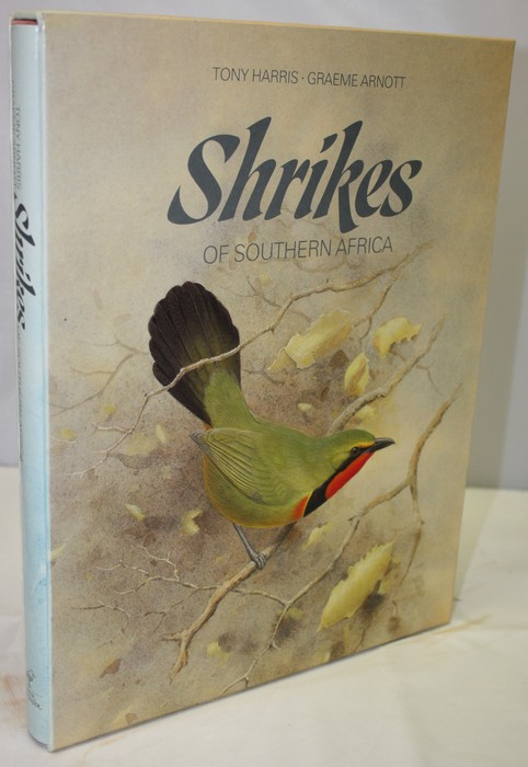 Harris, T.; Arnott, G. (Illustrator) - Shrikes of Southern Africa