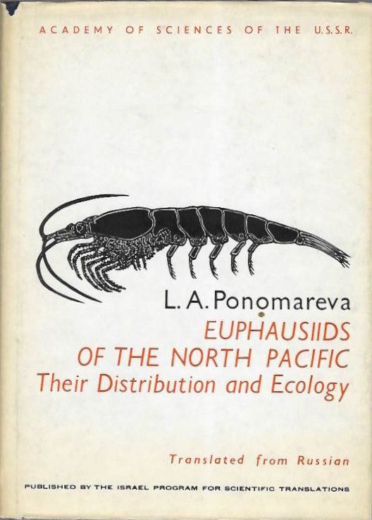 Ponomareva, L.A. - Euphausiids of the North Pacific their distribution and ecology