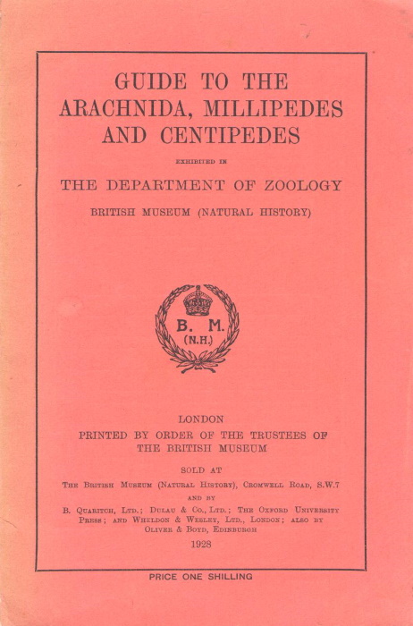  - Guide to the Arachnida, Millipedes, and Centipedes exhibited in the Department of Zoology British Museum (Natural History)
