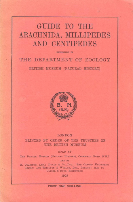  - Guide to the Arachnida, Millipedes, and Centipedes exhibited in the Department of Zoology British Museum (Natural History)