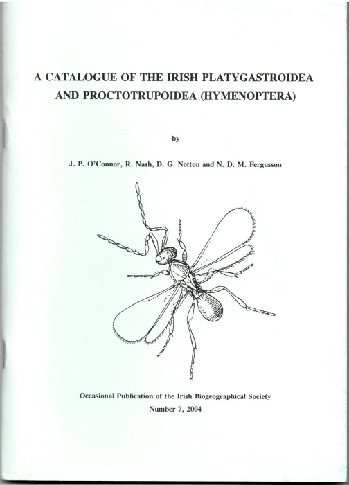 O'Connor, J.P.; Nash, R.; Notton, D.G.; Ferguson, N.D.M. - A Catalogue of the Irish Platygastroidea and Proctotrupoidea (Hymenoptera)