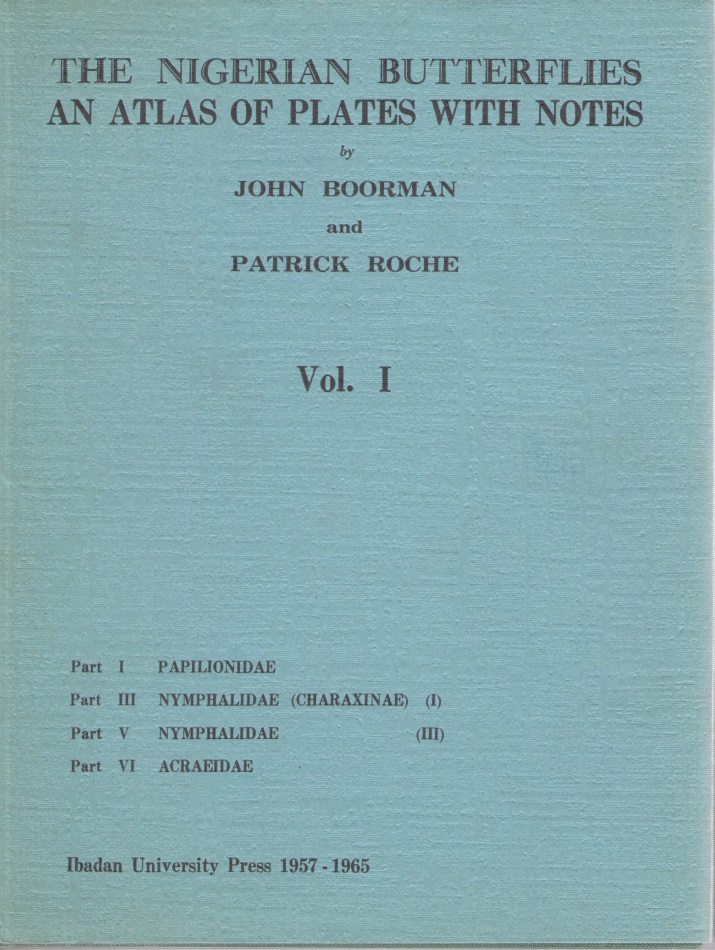 Boorman, J.; Roche, P. - The Nigerian Butterflies. Pts I, III, V, VI  'Vol. 1'