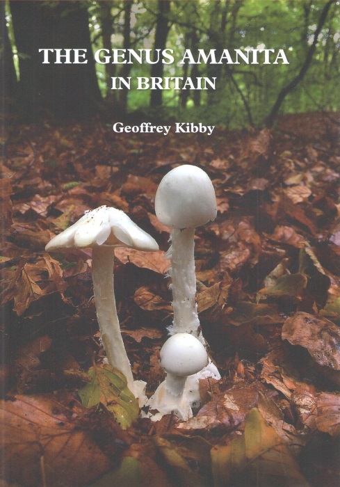 Kibby, G. - The Genus Amanita in Britain