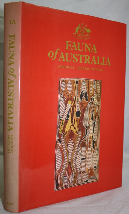 Dyne, G.R. (Ed.) - Fauna of Australia Vol. 1A: General Articles