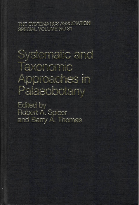 Spicer, R.A.; Thomas, B.A. (Eds) - Systematic and Taxonomic Approaches in Palaeobotany