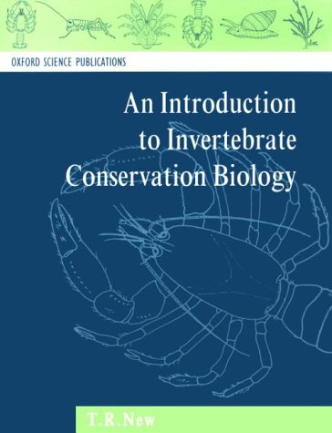 New, T.R. - An Introduction to Invertebrate Conservation Biology