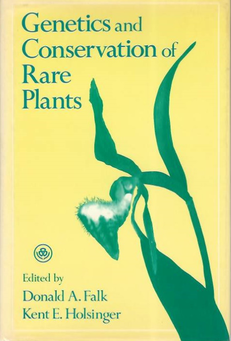 Falk, D.A.; Holsinger, K.E. (Eds) - Genetics and Conservation of Rare Plants