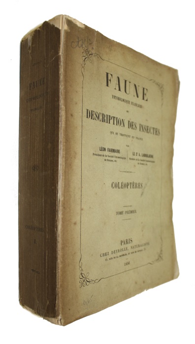 Fairmaire, L.; Laboulbene, A. - Faune entomologiques Francaise ou Descriptions des Insectes qui se trouvent en France. Coleopteres Tome 1