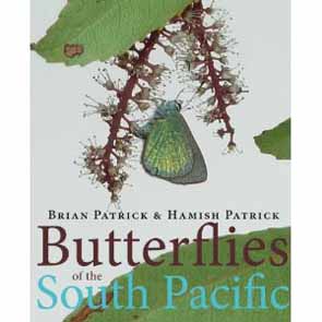 Patrick, B.; Patrick H. - Butterflies of the South Pacific