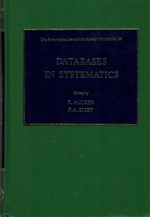 Allkin, R.; Bisby, F.A. (Eds) - Databases in Systematics