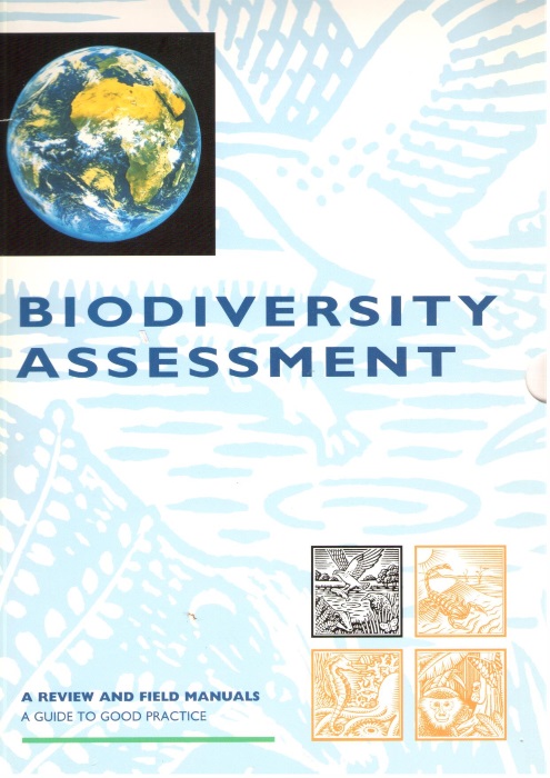 Jermy, A.C. (Ed.) - Biodiversity Assessment. A Guide to Good Practice. A Review and Field Manuals (1+2)