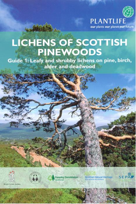 - Lichens of Scottish Pinewoods: Guide 1 - Leafy and shrubby lichens on pine, birch, alder and deadwood