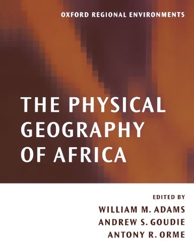 Adams, W.; Goudie, A.S.; Orme, A. R. - The Physical Geography of Africa