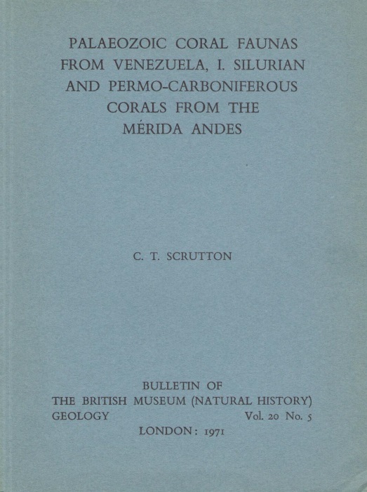 Scrutton, C.T. - Palaeozoic Coral Faunas from Venezuela 1: Silurian and Permo-Carboniferous Corals from the Merida Andes
