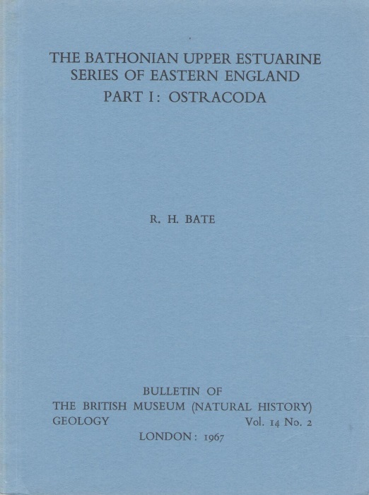 Bate, R.H. - Bathonian Upper Estuarine series of eastern England I :Ostracoda