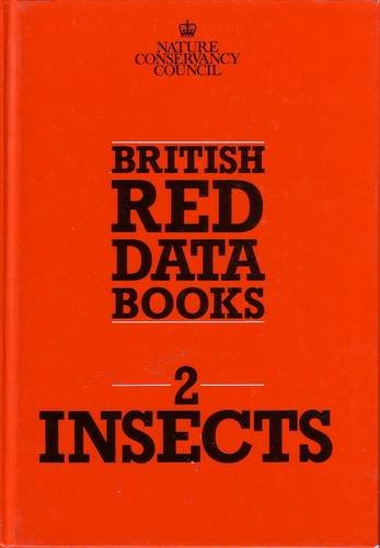 Shirt, D.B. (Ed.) - British Red Data Books: 2. Insects
