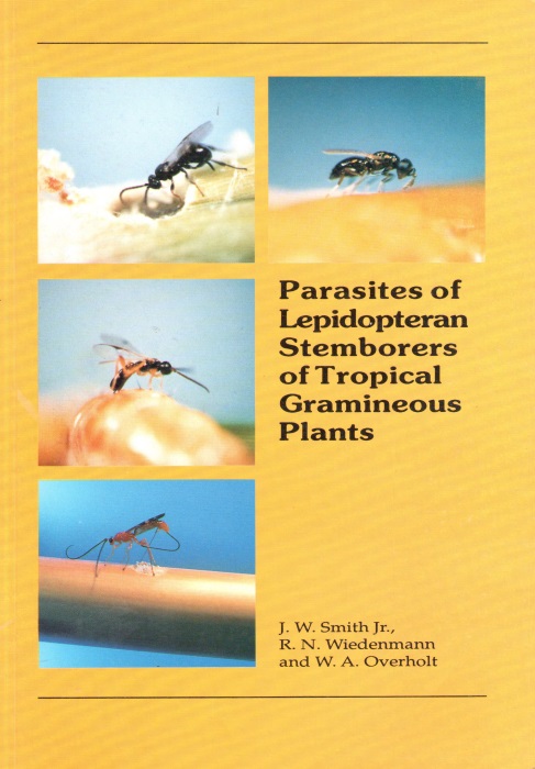 Smith, J.W,; Wiedenmann, R.N., Overholt, W.A. - Parasites of Lepidopteran Stemborers of Tropical Gramineous Plants