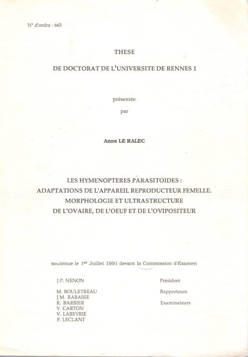 Le Ralec, A. - Hymenopteres Parasitoides :Adaptations de l'Appareil Reproducteur Femelle. Morphologie et Ultrastructure de l'Ovaire, de l'Oeuf et de l'Ovipositeur