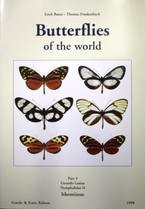 Lamas, G. - Butterflies of the World 3: Nymphalidae 2: Ithomiinae