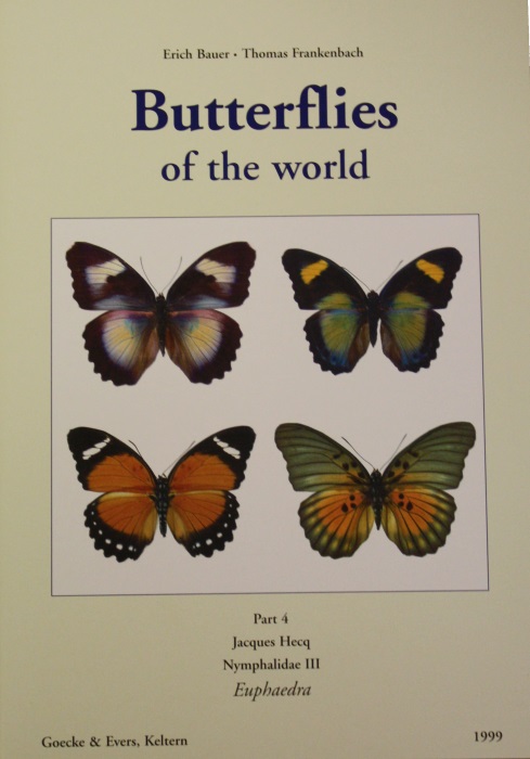 Hecq, J. - Butterflies of the World 4 Nymphalidae 3: The Genus Euphaedra (Limenitinae, Euthaliini)