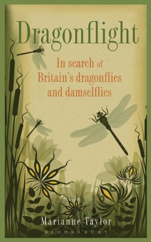Taylor, M. - Dragonflight: In search of Britain's dragonflies and damselflies