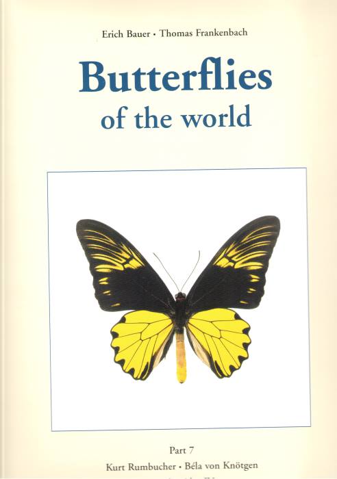 Rumbucher, K.; von Kntgen, B. - Butterflies of the World 7: Papilionidae 4: Troides 2