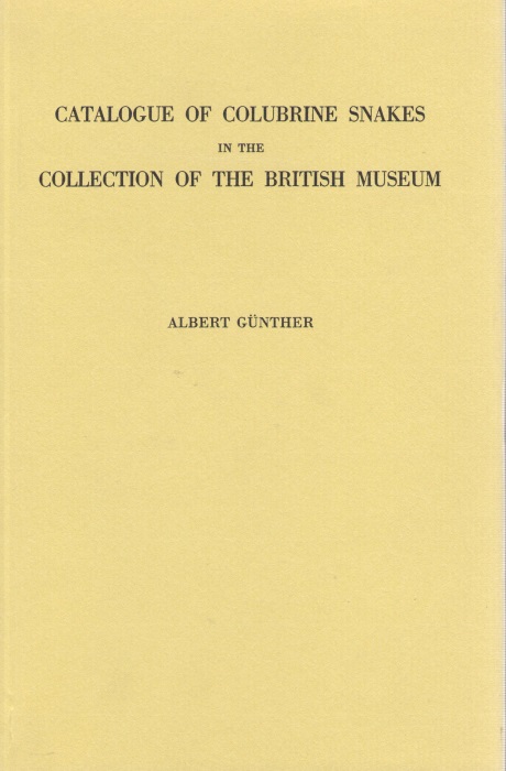 Gnther, A. - Catalogue of Colubrine Snakes in the Collection of the British Museum