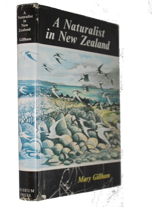 Gillham, M.E. - A Naturalist in New Zealand