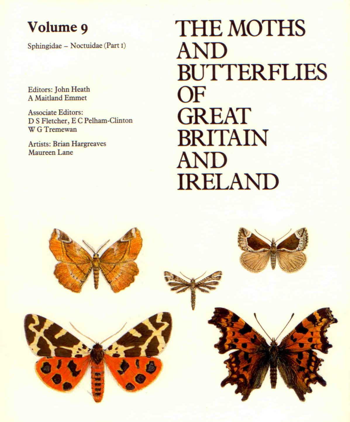 Heath, J.; Emmet, A.M. (Eds) - The Moths and Butterflies of Great Britain and Ireland. Volume 9:  Sphingidae to Noctuidae (Noctuinae and Hadeninae)