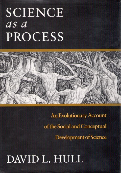 Hull, D.L. - Science as a Process:An Evolutionary Account of the Social and Conceptual Development of Science