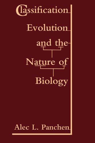 Panchen, A.L. - Classification, Evolution and the Nature of Biology