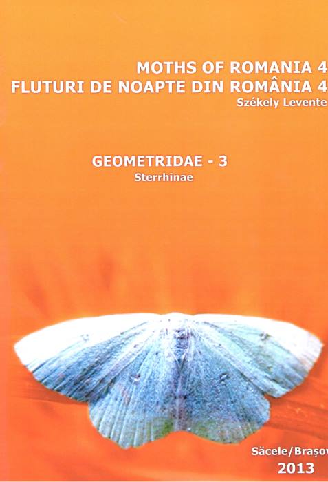 Szekely, L. - Moths of Romania / Fluturii de noapte din Romania 4: Geometridae 3 - Sterrhinae