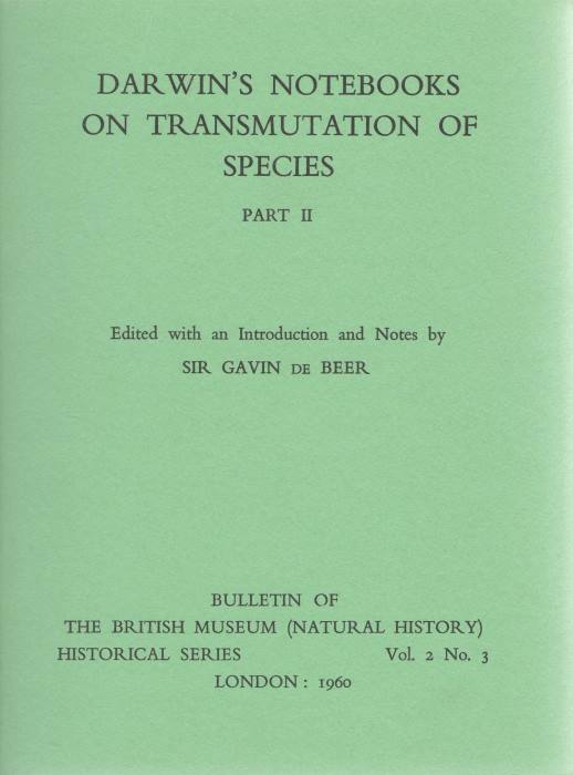 De Beer, G. - Darwin's Notebooks on Transmutation of Species. Part II: Second Notebook (February to July 1838)