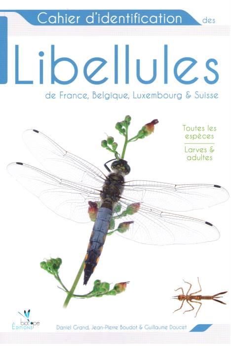 Grand, D.; Boudot, J.-P. - Les Libellules de France, Belgique, Luxembourg et Suisse