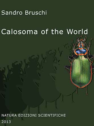 Bruschi, S. - Calosoma of the World (Coleoptera, Carabidae)