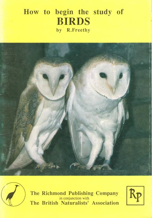 Freethy, R. - How to begin the Study of Birds