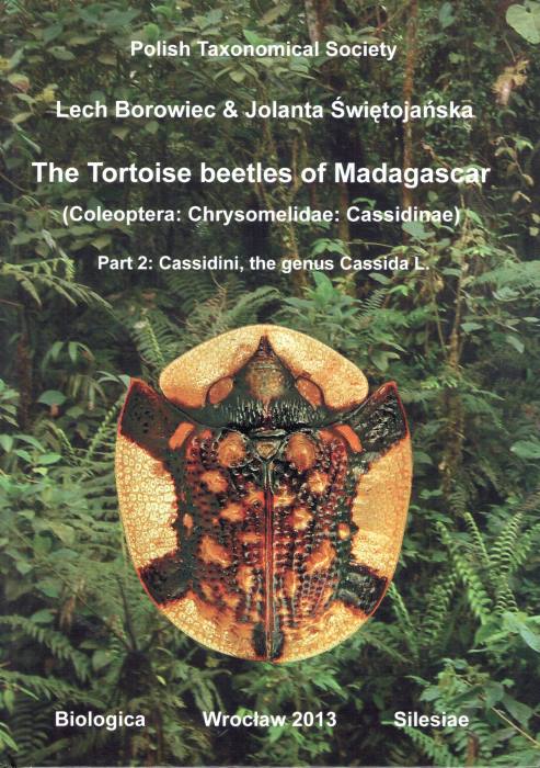 Borowiec, L.; Swietojanska, J. - The Tortoise beetles of Madagascar (Coleoptera: Chrysomelidae: Cassidinae). Part 2: Cassidini, the genus Cassida L.
