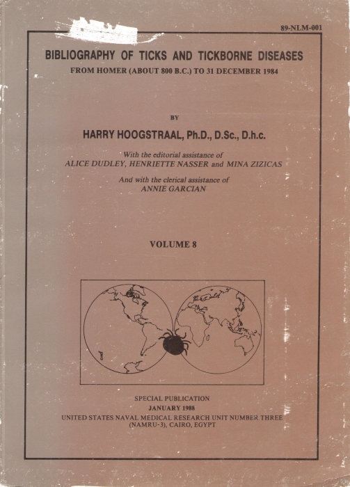 Hoogstraal, H. - Bibliography of Ticks and Tickborne Diseases. Vol. 8