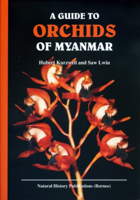 Kurzweil, H.; Lwin, S. - A Guide to Orchids of Myanmar