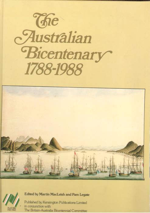 MacLeish, M.; Legate, P. (Eds) - The Australian Bicentenary 1788-1988