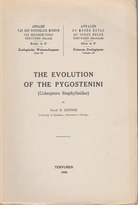 Kistner, D.H. - The Evolution of the Pygostenini (Coleoptera Staphylinidae)