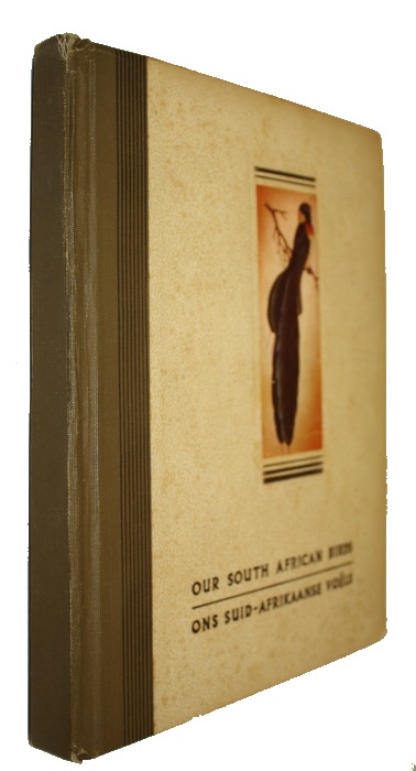 Roberts, A. - Our South African Birds/ Ons Suid-Afrikaanse Vols