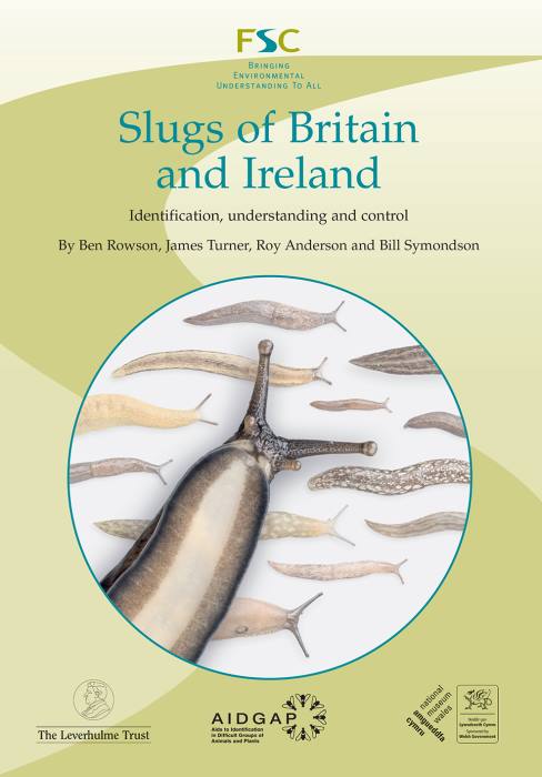 Rowson, B.; Turner, J.; Anderson, R.; Symondson, B. - Slugs of Britain and Ireland