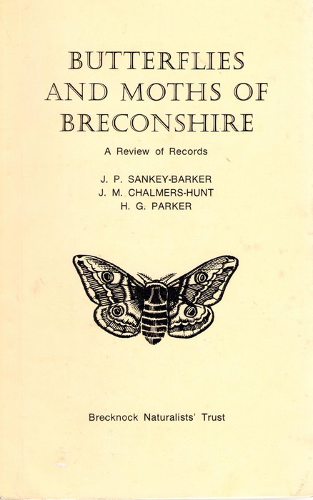 Sankey-Barker, J.P.; Chalmers-Hunt, J.M.; Parker, H.G. - Butterflies and Moths of Breconshire A review of Records