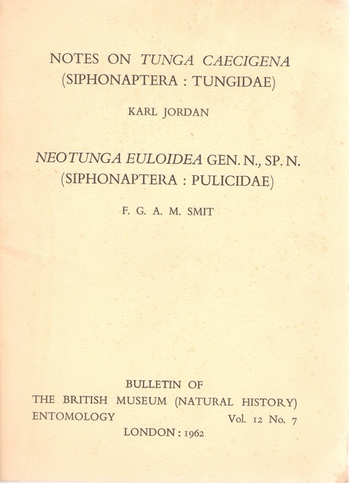 Jordan, K.; Smit, F.G.A.M. - Notes on Tunga caecigena (Siphonaptera: Tungidae) / Neotunga euloidea gen. n., sp. n. (Siphonaptera: Pulicidae)