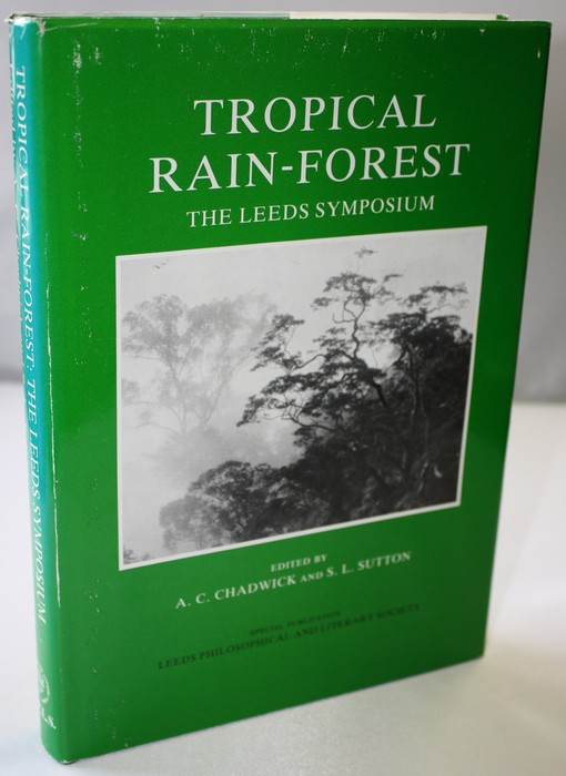 Chadwick, A.C.; Sutton, S.L. (Eds) - Tropical Rain-Forest: The Leeds Symposium