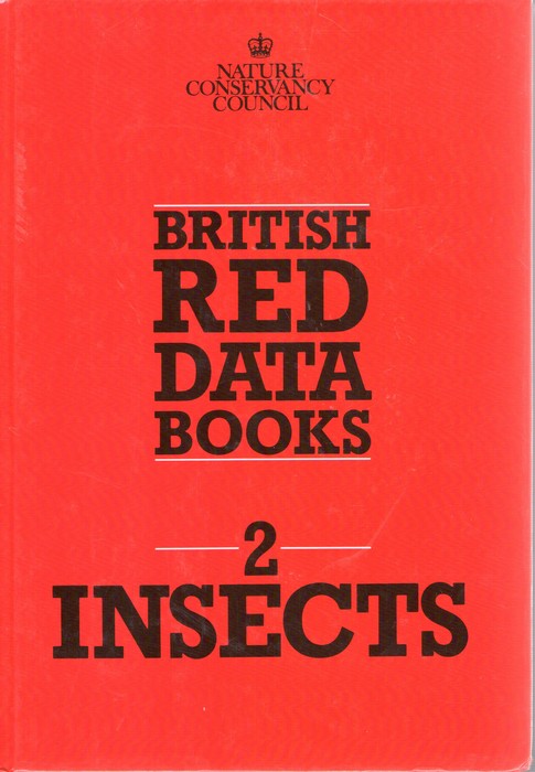 Shirt, D.B. (Ed.) - British Red Data Books: 2. Insects