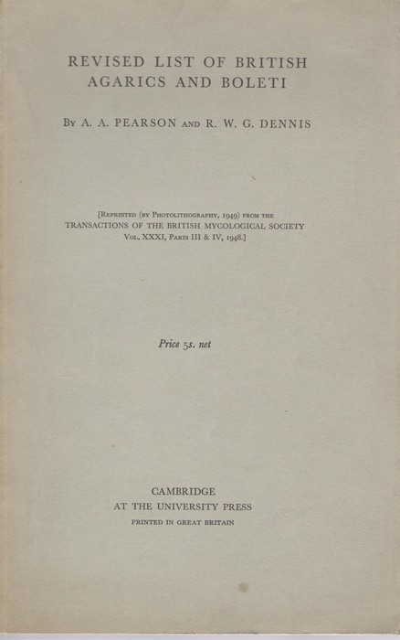Pearson, A.A.; Dennis, R.W.G. - Revised List of British Agarics and Boleti
