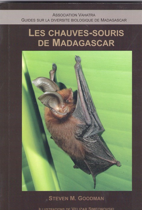 Goodman, S.M. - Les Chauves-Souris de Madagascar: volume 1